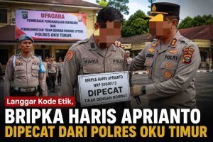 Bripka Haris Aprianto Dipecat dari Polres OKU Timur, Terbukti Langgar Kode Etik Polri